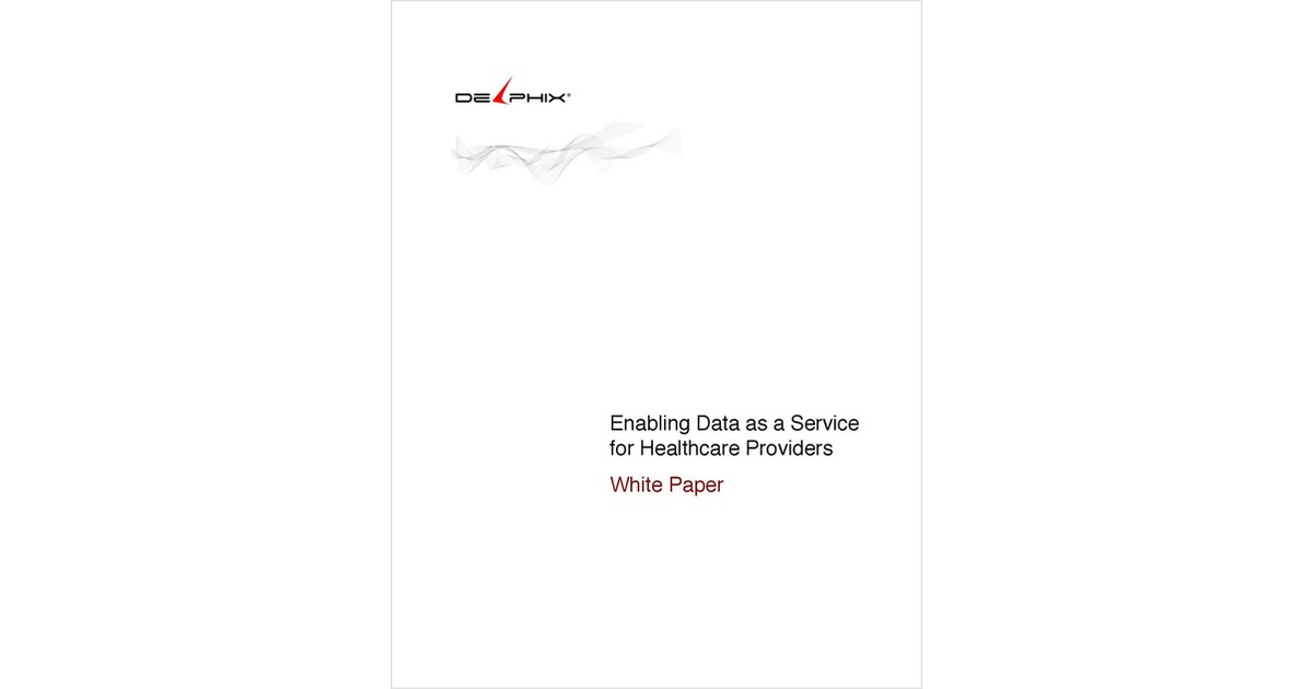 Enabling Data as a Service for Healthcare Providers
